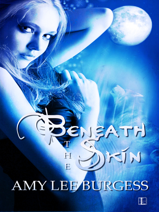Title details for Beneath the Skin by Amy Lee Burgess - Available